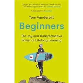 Tom Vanderbilt: Beginners