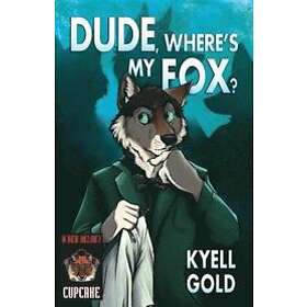 Kyell Gold: Dude, Where's My Fox?