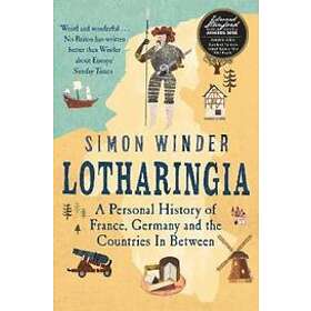 Simon Winder: Lotharingia
