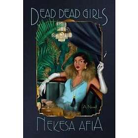 Nekesa Afia: Dead Girls