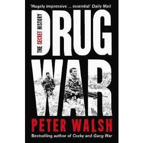 Peter Walsh: Drug War