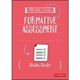 Shirley Clarke: A Little Guide for Teachers: Formative Assessment