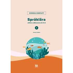 Jonny Lindén: Svenska Komplett Språklära utifrån ordklasserna A