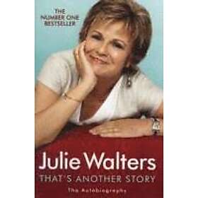 Julie Walters: That's Another Story