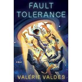 Valerie Valdes: Fault Tolerance