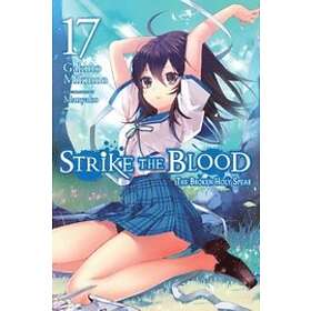 Gakuto Mikumo, Manyako: Strike the Blood, Vol. 17 (light novel)