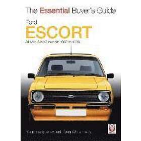 Dan Williamson: Essential Buyers Guide Ford Escort Mk1 &; Mk2