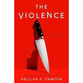 Delilah S Dawson: The Violence