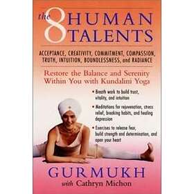 Gurmukh, Cathryn Michon: The Eight Human Talents