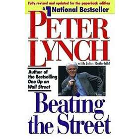 Peter Lynch, John Rothchild: Beating the Street