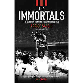 Arrigo Sacchi: The Immortals