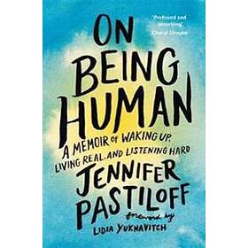 Jennifer Pastiloff: On Being Human
