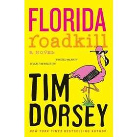 Tim Dorsey: Florida Roadkill