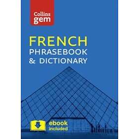 Collins Dictionaries: Collins French Phrasebook and Dictionary Gem Edition