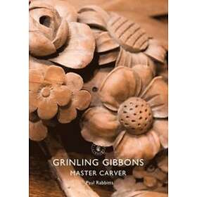 Paul Rabbitts: Grinling Gibbons