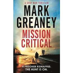 Mark Greaney: Mission Critical