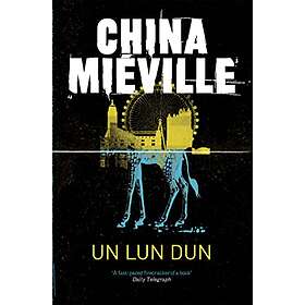 China Mieville: Un Lun Dun