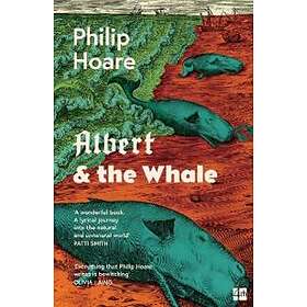 Philip Hoare: Albert &; the Whale
