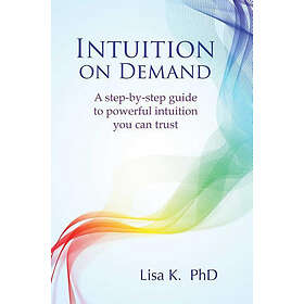 Lisa K: Intuition on Demand