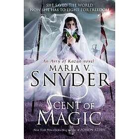 Maria V Snyder: Scent Of Magic