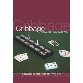 Dr Frank Buttler, Dr Simon Buttler: Cribbage: How To Play And Win