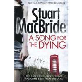 Stuart MacBride: A Song for the Dying