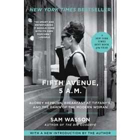 Sam Wasson: Fifth Avenue, 5 A.M.