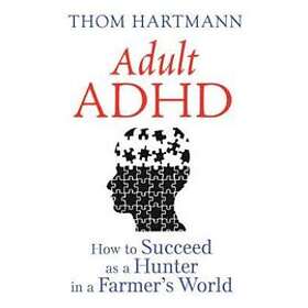 Thom Hartmann: Adult ADHD