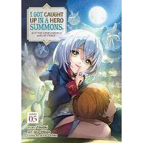 Toudai: I Got Caught Up In a Hero Summons, but the Other World was at Peace! (Ma