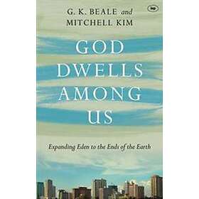 Professor Gregory K Beale: God Dwells Among Us
