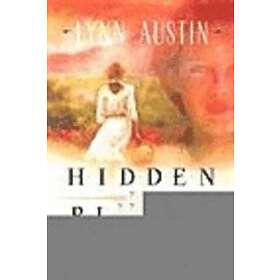 Lynn Austin: Hidden Places A Novel