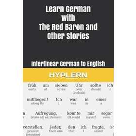 Franz Kafka, Red Baron: Learn German with The Red Baron and Other Stories: Inter