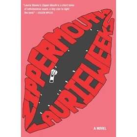 Laurie Weeks: Zipper Mouth