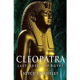 Joyce Tyldesley: Cleopatra