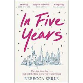 Rebecca Serle: In Five Years