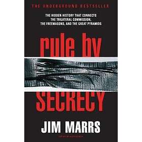 Jim Marrs: Rule by Secrecy