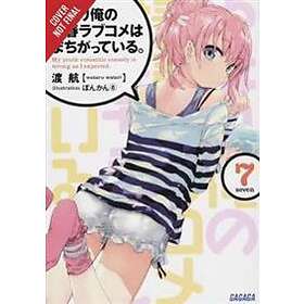 Wataru Watari, Wataru Watari: My Youth Romantic Comedy is Wrong, As I Expected, Vol. 7 (light novel)