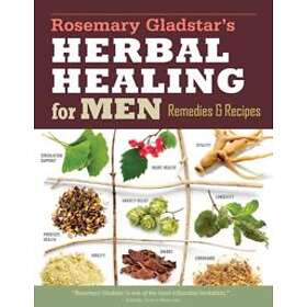 Gladstar Rosemary: Rosemary Gladstar's Herbal Healing for Men