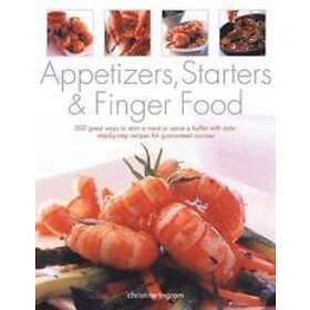 Christine Ingram: Appetizers, Starters and Finger Food