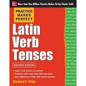 Richard Prior: Practice Makes Perfect Latin Verb Tenses, 2nd Edition