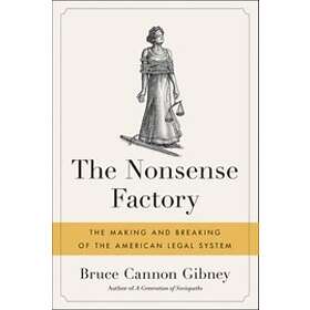 Bruce Cannon Gibney: The Nonsense Factory