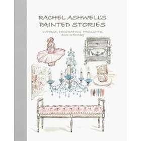 Rachel Ashwell: Rachel Ashwell's Painted Stories