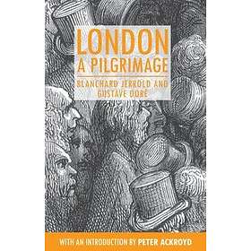 Blanchard Jerrold: London: A Pilgrimage