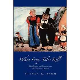 Steven K Baum: When Fairy Tales Kill