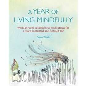 Anna Black: A Year of Living Mindfully