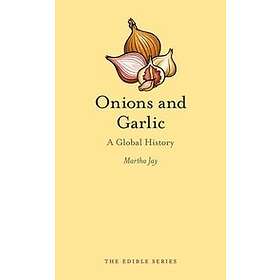 Martha Jay: Onions and Garlic