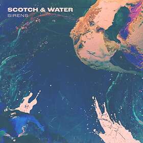 Scotch & Water Sirens Limited Edition LP