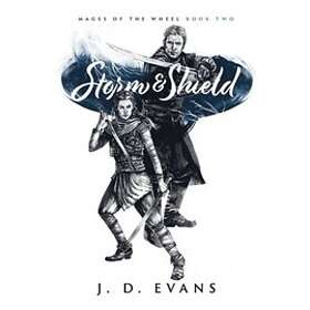 J D Evans: Storm &; Shield