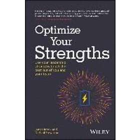 J Brook: Optimize Your Strengths Use Leadership to Get the Best Out of You and T