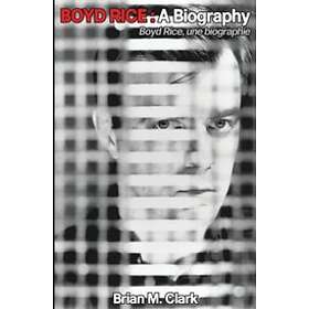 Brian M Clark: Boyd Rice